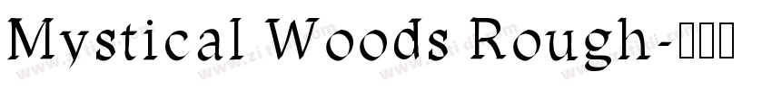 Mystical Woods Rough字体转换